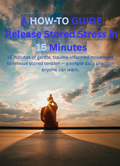 Release Stored Stress in 15 Minutes: A Daily Somatic Practice (PDF)